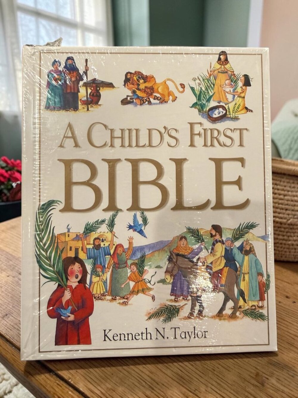 A Child's First BIBLE by Kenneth N. Taylor - NEW